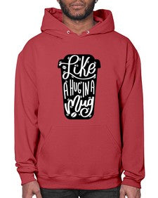 like a hug in a mug 1332# - drinking- Hoodie