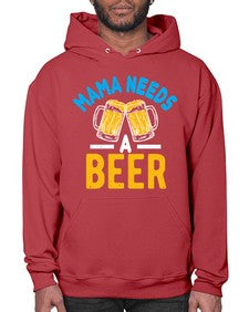 mama needs a beer 1355# - beer- Hoodie