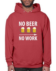 no beer no work 1434# - beer- Hoodie