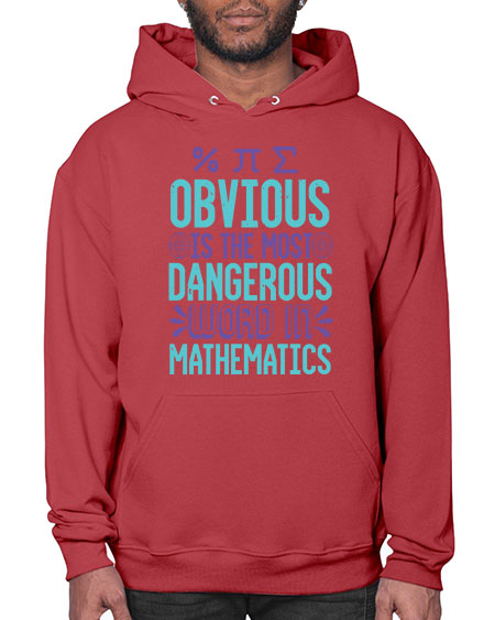 obvious is the most dangergou word in math 37# - pi- Hoodie