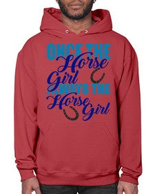 once the horse girl always the horse girl - horse- Hoodie