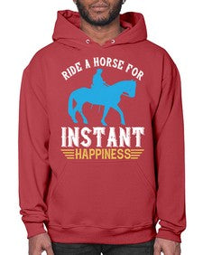ride a horse for instant happiness Style 25# - horse- Hoodie