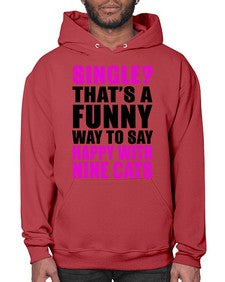 single thats a funny way to say happy with nine cats - cats- Hoodie