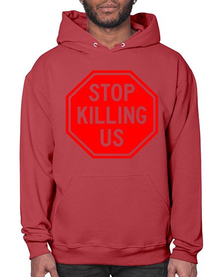 stop killing us 25# - black words and phrases- Hoodie