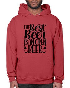 the best beer is an open beer 1617# - beer- Hoodie