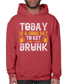 today is a good day to get drunk 1660# - beer- Hoodie