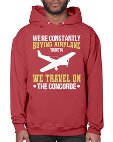 were constantly buying airplane  49# - airplane- Hoodie