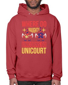 where do naughty unicorns go unicourt 556# - unicorn- Hoodie