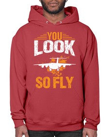 you look so fly  53# - airplane- Hoodie