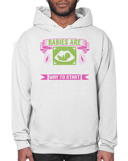 A baby is Gods opinion that life should go on Style 6# - baby- Hoodie