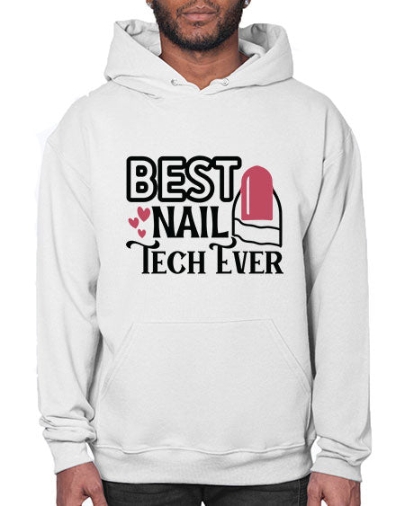 Best Nail Tech Ever 614# - nail tech- Hoodie