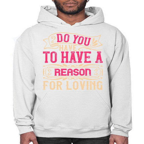 Do you have to have a reason for loving Style 2# - dogs- Hoodie