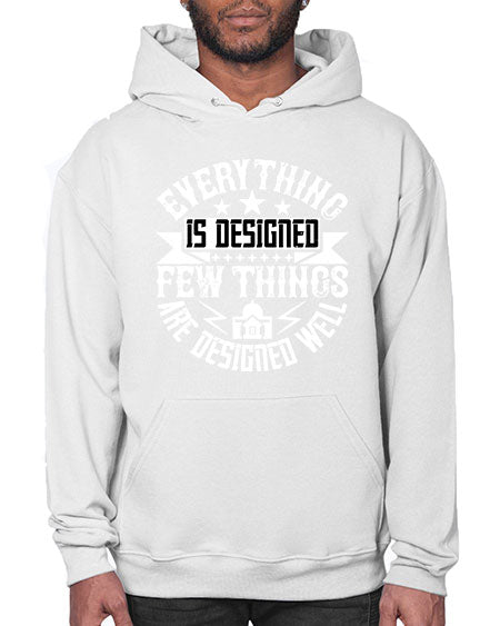 Everything is designed Few things are designed well Style 153# - architect- Hoodie