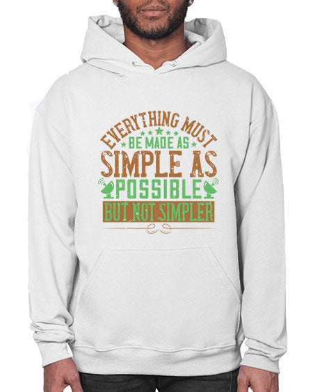 Everything must be made as simple as possible But not simpler 295# - general science- Hoodie