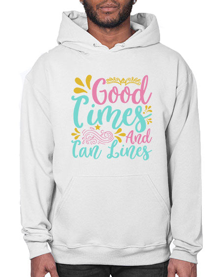 GOOD TIMES AND TAN LINES Style 65# - summer- Hoodie