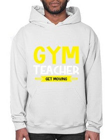 Gym Teacher get Moving Style 173# - teacher- Hoodie