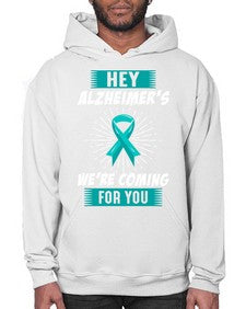 HeyAlzheimerswearecoming 158# - alzheimers- Hoodie