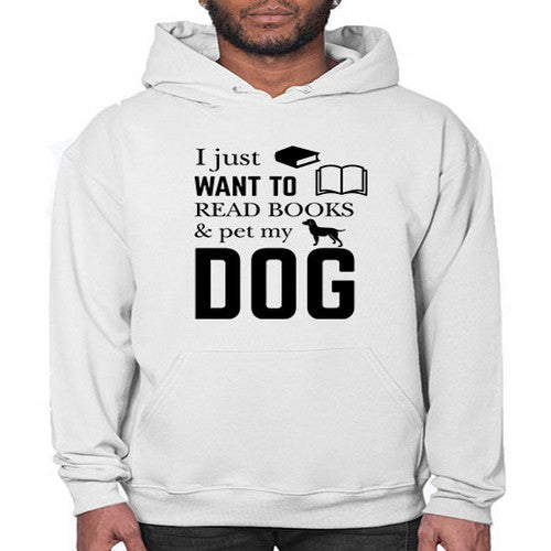I Just want to Style 42# - dogs- Hoodie