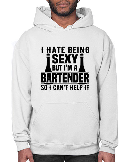 I hate being Style 197# - bartender- Hoodie
