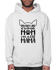 Im Not Like A Regular Mom Style 95# - cats- Hoodie