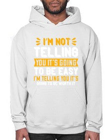 Im not telling you its going to be easy Style 1015# - nurse- Hoodie