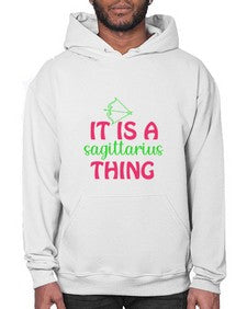 It is a sagittarius thing 257# - sagittarius- Hoodie