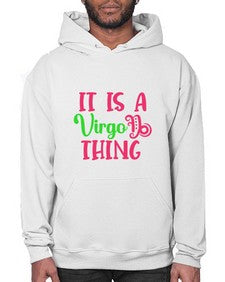 It is a virgo thing 260# - virgo- Hoodie