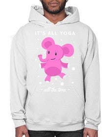 Its All Yoga All the Time 347# - yoga- Hoodie