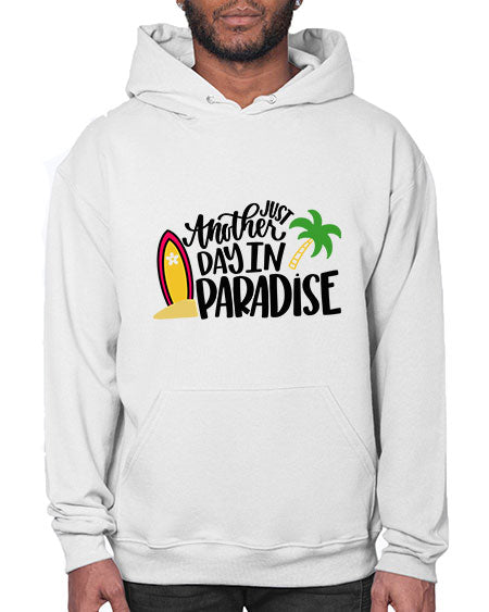 Just Another Day In Paradise Style 36# - summer- Hoodie