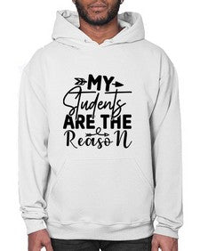 My Students are the reason 1113# - teacher- Hoodie