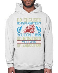 No excuses no explanations you dont win on emotiom you win on execution 52# - motorcycle- Hoodie