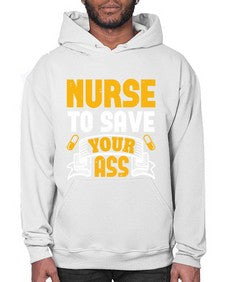 Nurse to save your ass Style 1203# - nurse- Hoodie
