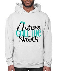 Nurses Call The Shots Style Style 1236# - nurse- Hoodie