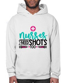 Nurses Need Shoot Too Style Style 1249# - nurse- Hoodie