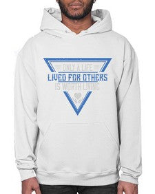 Only a life lived for others is worth living Style 39# - volunteer- Hoodie