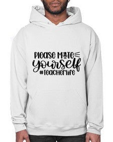 Please Mute Yourself Teacher Life Style 1318# - teacher- Hoodie