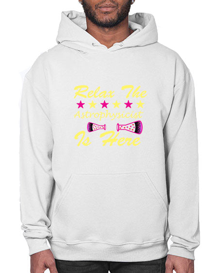 RelaxTheAstrophysicistIsHereScience tshirt design Sciencetshirtdesign 151# - general science- Hoodie