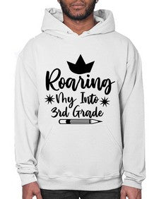 Roaring My Into third Grade 766# - third grade- Hoodie