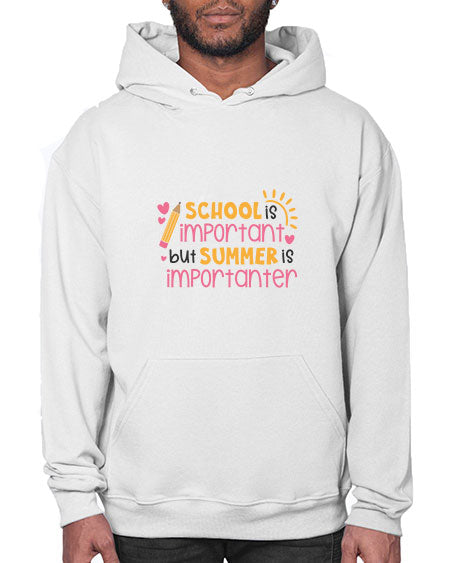 School is important but summer is importanter 84# - summer- Hoodie