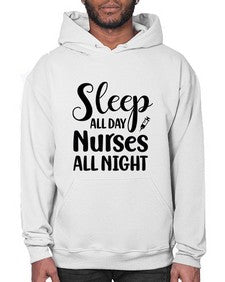 Sleep all day nurses all 1400# - nurse- Hoodie