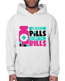 Slingin Pills To Pay The Bills Style Style 1405# - nurse- Hoodie