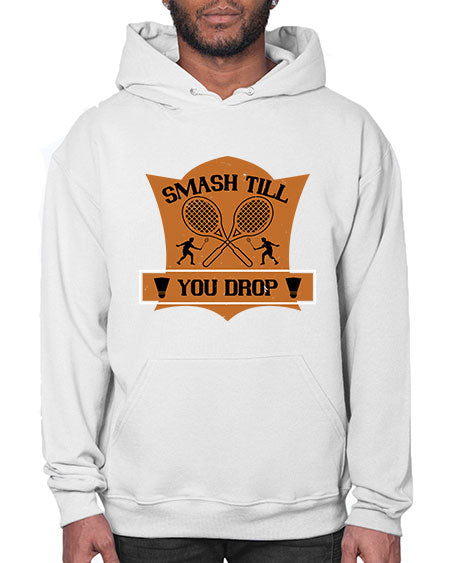Smash till you drop 1864# - badminton- Hoodie