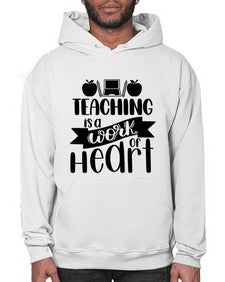 Teaching Is A Work Of Heart Style 1479# - teacher- Hoodie