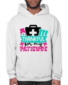 Thankful For My Patience Style Style 1492# - nurse- Hoodie