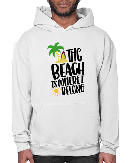 The Beach Is Where I Belong Style 11# - summer- Hoodie