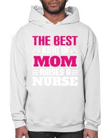 The best king of mom raises a nurse Style 1502# - nurse- Hoodie