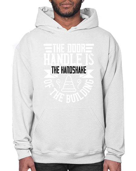 The door handle is the handshake of the building Style 420# - architect- Hoodie