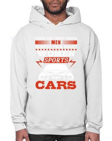 There are three things men always talk about  women sports and cars 71# - car- Hoodie