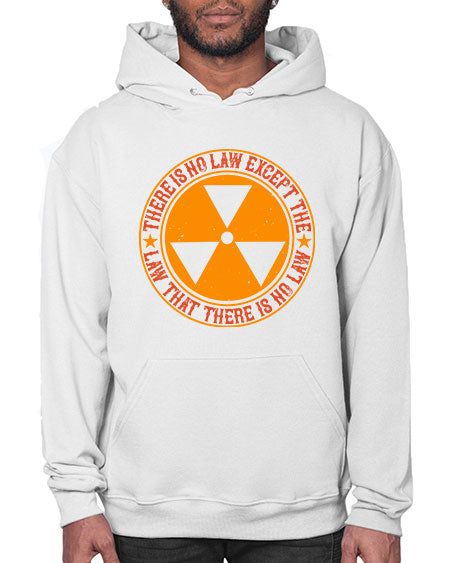 There is no law except the law that there is no law 304# - general science- Hoodie