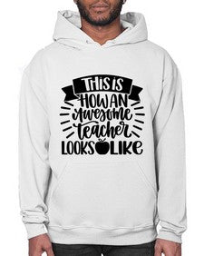 This Is How An Awesome Style 1542# - teacher- Hoodie